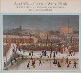 Helen Bradley - "And Miss Carter Wore Pink"