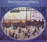 Helen Bradley - "Miss Carter Came With Us"